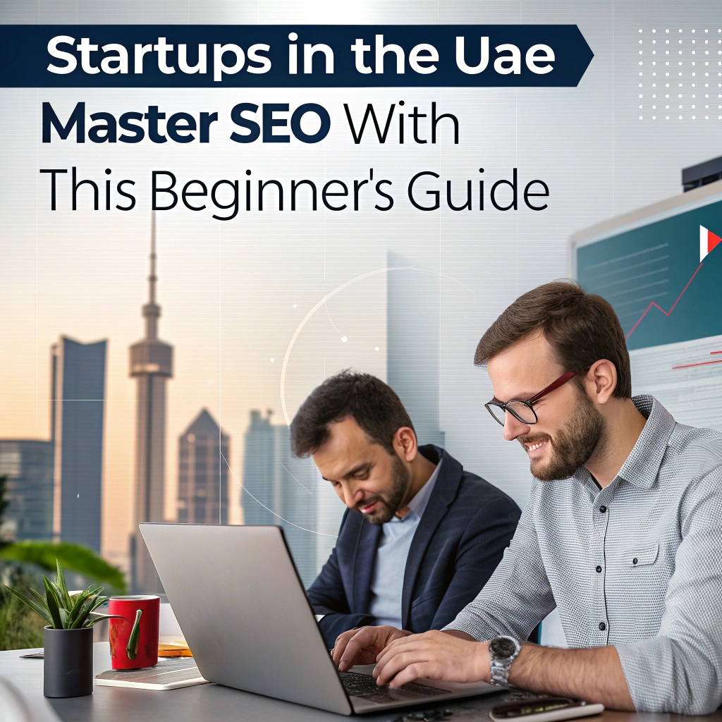 UAE Startup SEO Guide